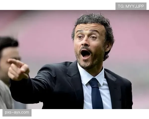 恩里克战术革新引领快速反击新潮流，球队竞争力显著提升引关注